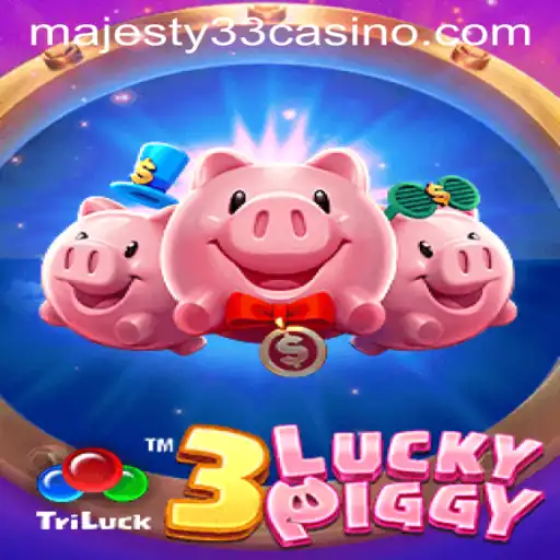 Unlock the Charm of 3LUCKYPIGGY at MAJESTY33 CASINO