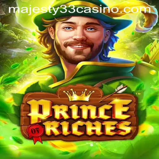Discover the Thrills of PrinceOfRiches at MAJESTY33 CASINO