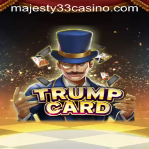 Discover TrumpCard at MAJESTY33 CASINO