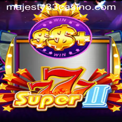 Super777II: Unveiling the Thrills of MAJESTY33 CASINO